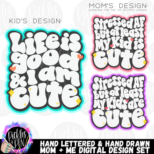 Cute AF/Stressed AF Funny Hand Lettered Mom & Me Design Set